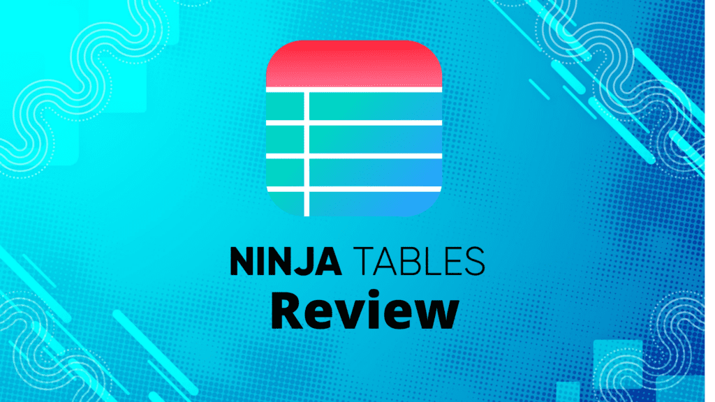 Ninja Tables Review