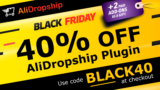 AliDropship Black Friday 2023 Deals: [40% Discount]