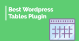 Best WordPress Table Plugins